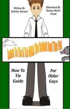 portada Learn To Tie A Tie With The Rabbit And The Fox: How To Tie Guide For Older Guys