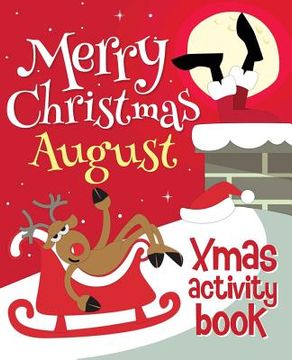 portada Merry Christmas August - Xmas Activity Book: (Personalized Children's Activity Book) (en Inglés)