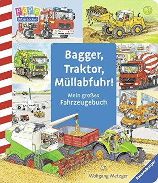 portada Bagger, Traktor, Müllabfuhr!: Mein großes Fahrzeuge-Buch (en Alemán)