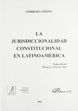 portada La Jurisdiccionalidad Constitucional en Latinoamérica