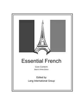 portada Essential French - Core Content - Black & White Edition (en Inglés)