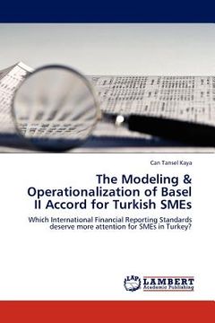 portada the modeling & operationalization of basel ii accord for turkish smes (en Inglés)