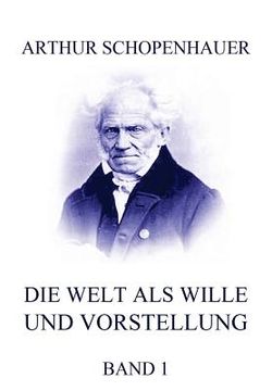 portada Die Welt als Wille und Vorstellung, Band 1 (in German)