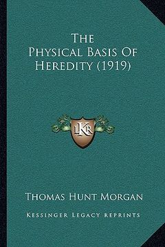 portada the physical basis of heredity (1919)
