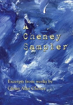 portada A Cheney Sampler: Excerpts from Works by Glenn Alan Cheney (en Inglés)