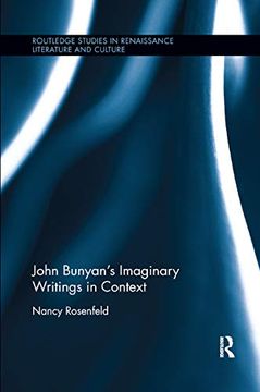 portada John Bunyans Imaginary Writings in Context (Routledge Studies in Renaissance Literature and Culture) (en Inglés)