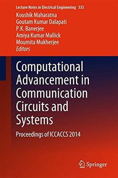 portada Computational Advancement in Communication Circuits and Systems: Proceedings of ICCACCS 2014 (Lecture Notes in Electrical Engineering)