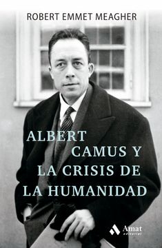 portada Albert Camus y la Crisis de la Humanidad