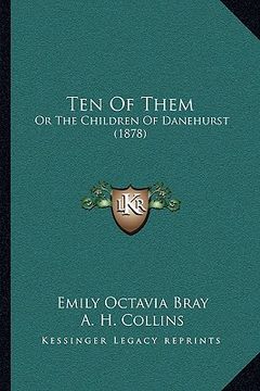 portada ten of them: or the children of danehurst (1878) (en Inglés)