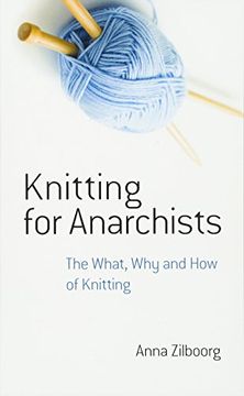 portada Knitting for Anarchists: The What, why and how of Knitting (Dover Knitting, Crochet, Tatting, Lace) 