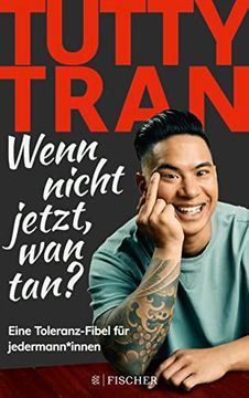 portada Wenn Nicht Jetzt, wan Tan? Eine Toleranz-Fibel für Jedermann*Innen (in German)
