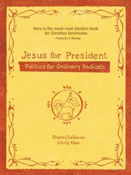 portada Jesus for President: Politics for Ordinary Radicals (in English)