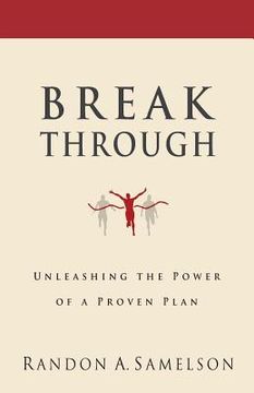 portada Breakthrough: Unleashing the Power of a Proven Plan (en Inglés)