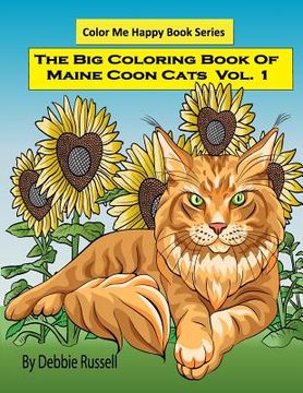 portada The Big Coloring Book Of Maine Coon Cats - Volume 1 (en Inglés)