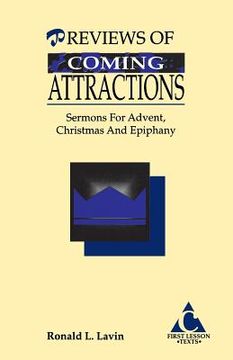 portada Previews of Coming Attractions: Sermons for Advent, Christmas, and Epiphany: Cycle C First Lesson Texts (in English)