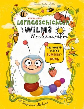 portada Lerngeschichten mit Wilma Wochenwurm - das Wurmstarke Sommerbuch (en Alemán)