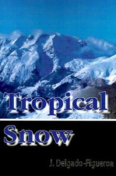 portada tropical snow (in English)