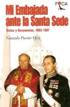 portada Mi embajada ante la Santa Sede. Textos y Documentos, 1985-1987 (Investigación)