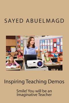 portada Inspiring Teaching Demos: Smile! You will be an Imaginative Teacher (en Inglés)