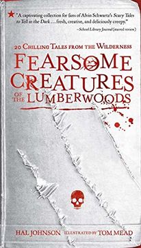 portada Fearsome Creatures of the Lumberwoods: 20 Chilling Tales from the Wilderness (en Inglés)