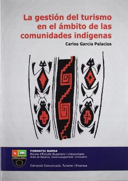 portada La Gestión del Turismo en el Ámbito de las Comunidades Indígenas (in Spanish)