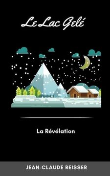 portada Le Lac gelé: La révélation