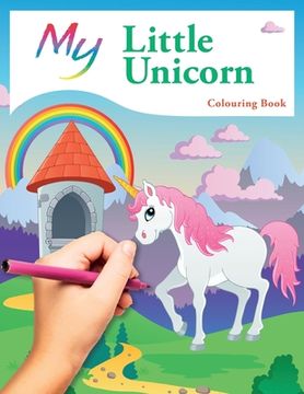 portada My Little Unicorn Colouring Book: Cute Creative Children's Colouring