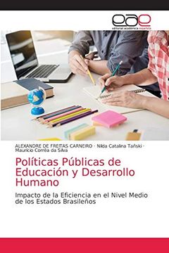 portada Políticas Públicas de Educación y Desarrollo Humano: Impacto de la Eficiencia en el Nivel Medio de los Estados Brasileños