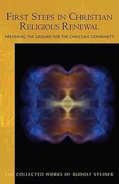 portada first steps in christian religious renewal: preparing the ground for the christian community (in English)