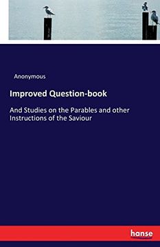 portada Improved Question-book: And Studies on the Parables and other Instructions of the Saviour
