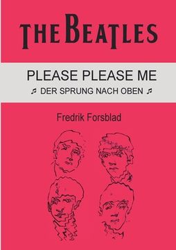 portada The Beatles - Please Please Me: Der Sprung nach oben (en Alemán)