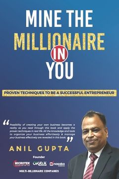 portada Mine the millionaire in you: Anil Gupta (en Inglés)