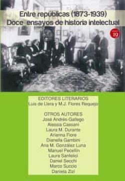 portada Entre Republicas (1873-1939) Doce Ensayos de Historia Intelectual (in Spanish)