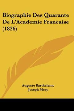 portada biographie des quarante de l'academie francaise (1826) (en Inglés)