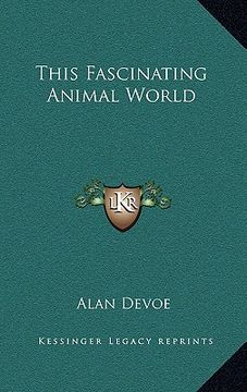 portada this fascinating animal world (in English)