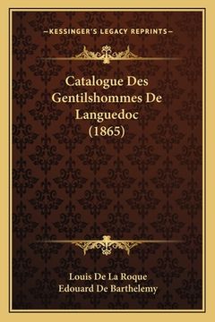 portada Catalogue Des Gentilshommes De Languedoc (1865) (en Francés)