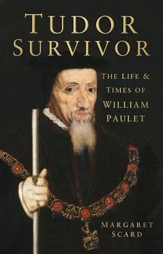 portada tudor survivor: the life and times of william paulet (en Inglés)