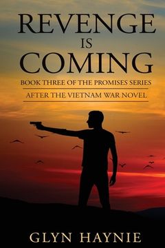portada Revenge Is Coming: After The Vietnam War Novel (en Inglés)