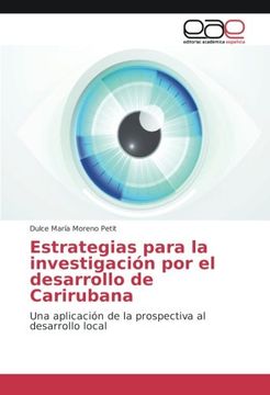 portada Estrategias para la investigación por el desarrollo de Carirubana: Una aplicación de la prospectiva al desarrollo local