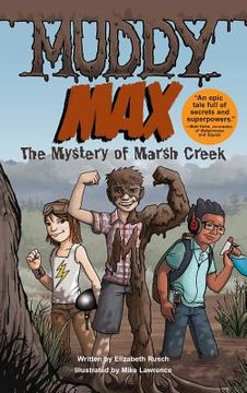 portada Muddy Max: The Mystery of Marsh Creek (in English)