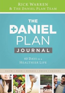 portada Daniel Plan Journal: 40 Days to a Healthier Life (The Daniel Plan) (in English)