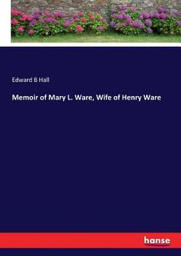 portada Memoir of Mary L. Ware, Wife of Henry Ware (in English)