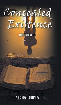 portada Concealed Existence: Unconcealed (en Inglés)