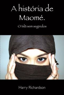 portada A Historia de Maome o Islã sem Segredos (en Portugués)