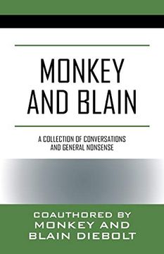portada Monkey and Blain: A Collection of Conversations and General Nonsense (en Inglés)