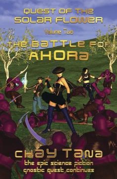 portada The Battle for Ahora (Quest of the Solar Flower trilogy) (Volume 2)