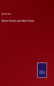 portada Mount Vernon, and other Poems (en Inglés)