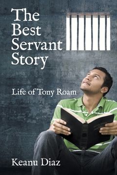 portada The Best Servant Story: Life of Tony Roam (en Inglés)