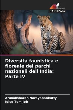 portada Diversità faunistica e floreale dei parchi nazionali dell'India: Parte IV (en Italiano)