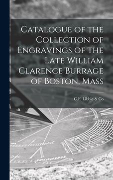 portada Catalogue of the Collection of Engravings of the Late William Clarence Burrage of Boston, Mass